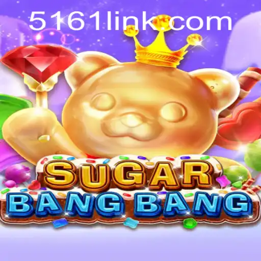 Discover the Thrills of SUGARBANGBANG: A Modern Gaming Phenomenon